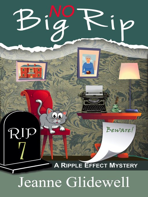 Title details for No Big Rip (A Ripple Effect Mystery, Book 7) by Jeanne Glidewell - Available